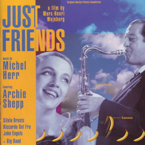 Michel Herr feat. Archie Shepp : "Just Friends"