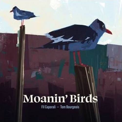 Moanin'birds