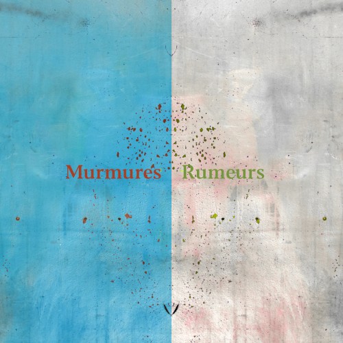 Murmures / Rumeurs
