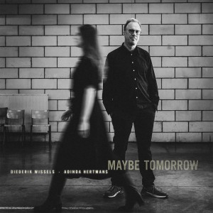 maybe tomorrow