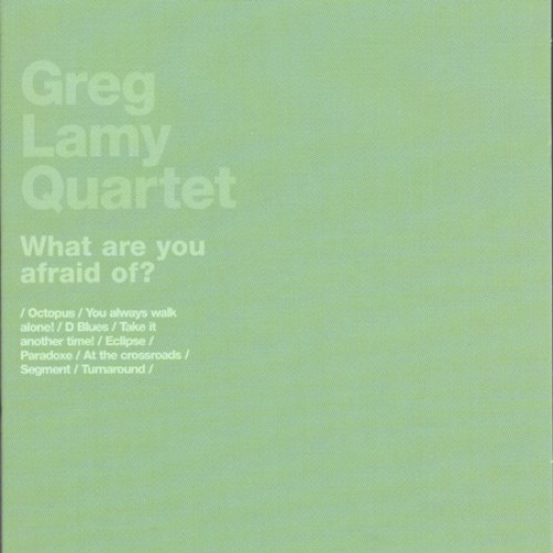 What are you afraid of ?