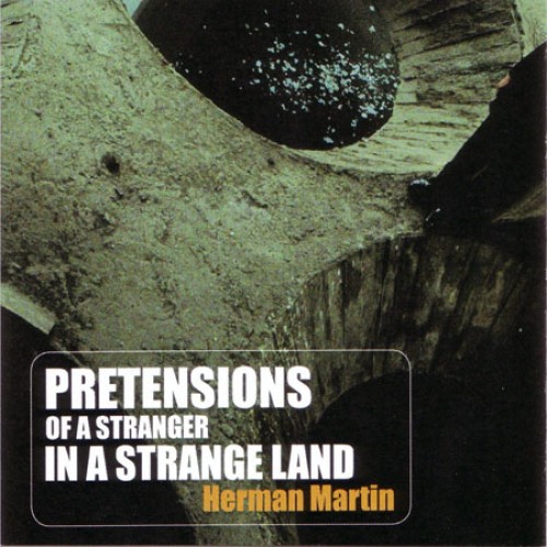 Pretensions of a Stranger in a Strange Land