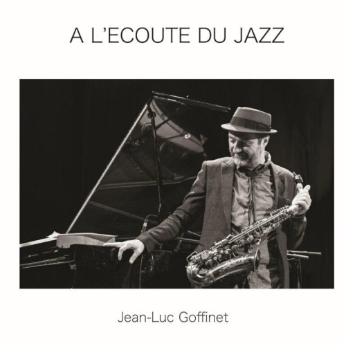 Expo photo J.L. Goffinet "A l'écoute du Jazz"