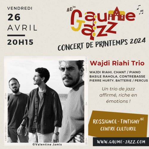 Gaume Jazz de Printemps avec Wajdi Riahi Trio