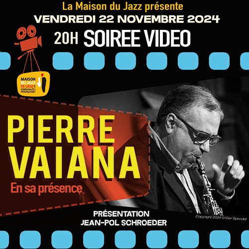 Soirée vidéo Pierre Vaiana