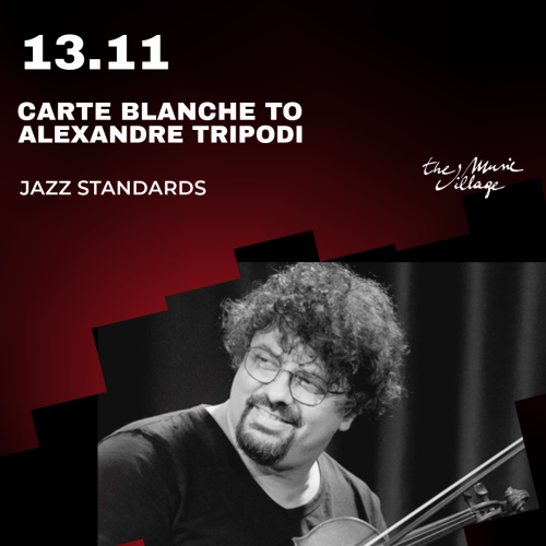CARTE BLANCHE TO ALEXANDRE TRIPODI - JAZZ STANDARDS