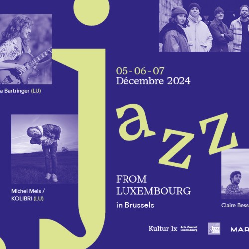 Jazz from Luxembourg - Carte blanche Jérôme Klein / Stéphane Galland / Louise Van Den Heuvel / Daniel Migliosi