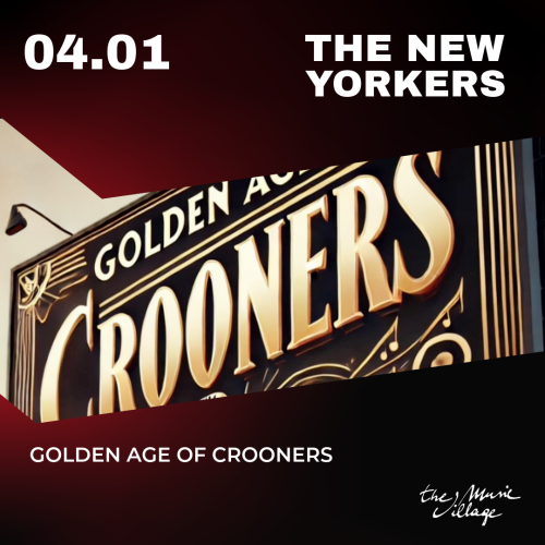 THE NEW YORKERS - GOLDEN AGE OF CROONERS