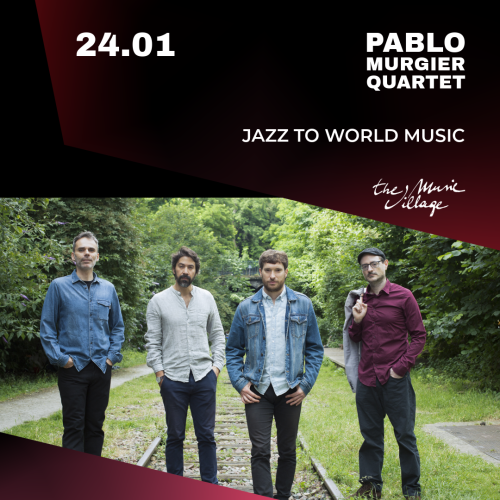 PABLO MURGIER QUARTET - JAZZ TO WORLD MUSIC