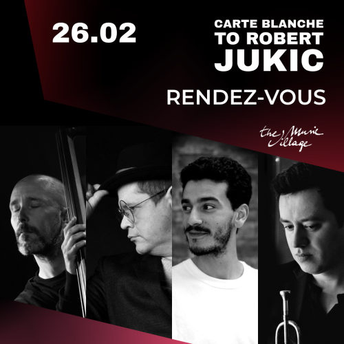 CARTE BLANCHE TO ROBERT JUKIC - RENDEZ-VOUS