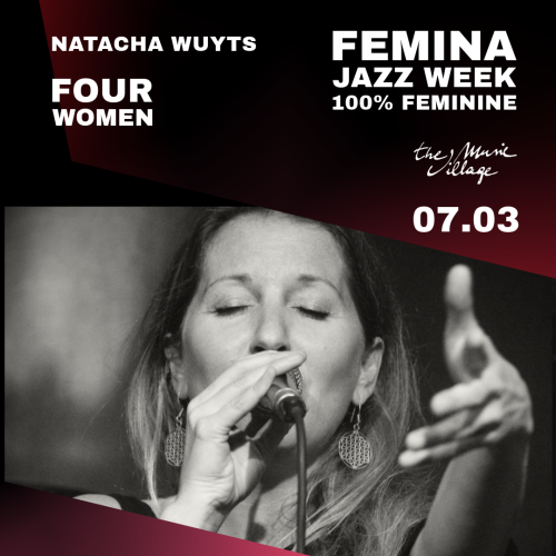 FEMINA JAZZ WEEK - NATACHA WUYTS - FOUR WOMEN