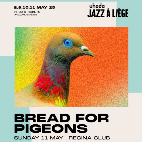 BREAD FOR PIGEONS au REGINA CLUB le 11 MAI