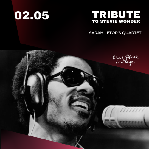 TRIBUTE TO STEVIE WONDER -  Sarah Letor’s Quartet
