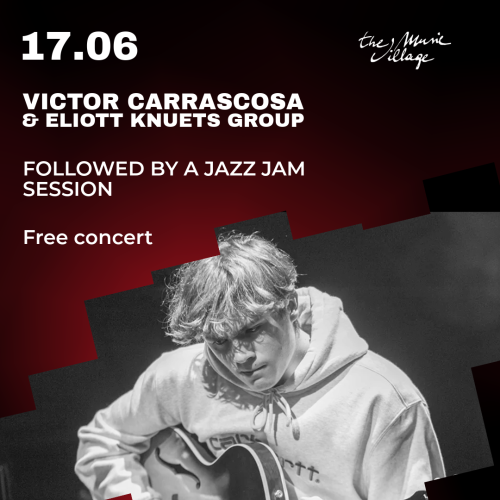 THE PROJECT  VICTOR CARRASCOSA & ELIOTT KNUETS GROUP + Jazz Jam Session