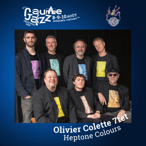 Gaume Jazz Festival : Olivier Collette 7tet Heptone Colours
