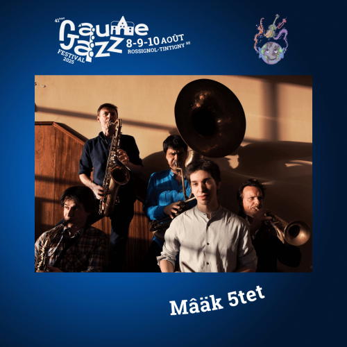 Gaume Jazz Festival : Mâäk 5tet