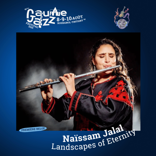 Gaume Jazz Festival : Naïssam Jalal