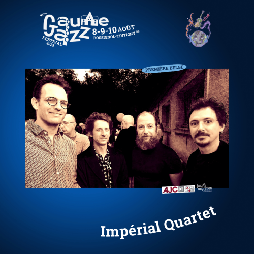 Gaume Jazz Festival : Impérial Quartet