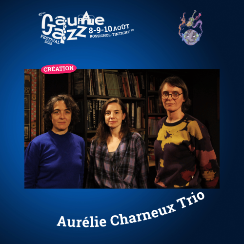 Gaume Jazz Festival : Aurélie Charneux - Carte blanche