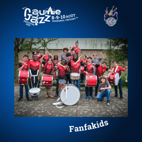 Gaume Jazz Festival : les Fanfakids