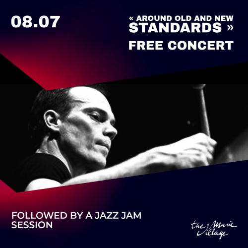« AROUND OLD AND NEW STANDARDS » + JAZZ JAM SESSION