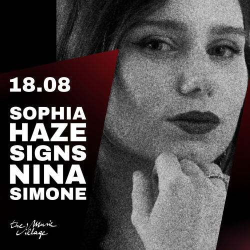 SOPHIA HAZE SIGNS NINA SIMONE