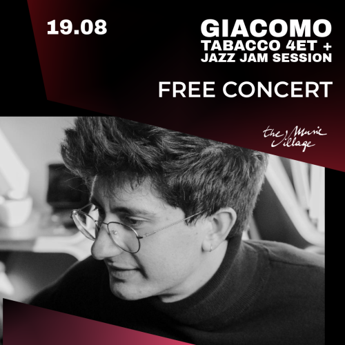 GIACOMO TABACCO 4ET + JAZZ JAM SESSION FREE CONCERT