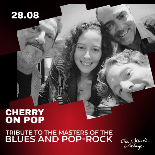 CHERRY ON POP Tribute to the masters of the blues and pop-rock