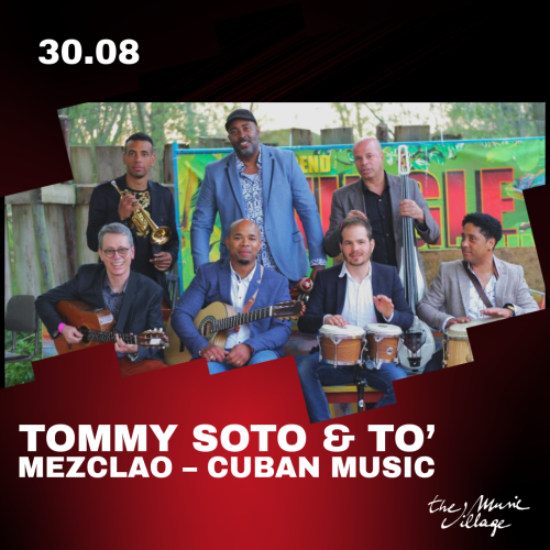 TOMMY SOTO & TO’ MEZCLAO – CUBAN MUSIC