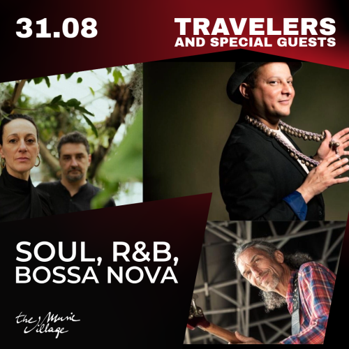 TRAVELERS AND SPECIAL GUESTS – SOUL, R&B, BOSSA NOVA