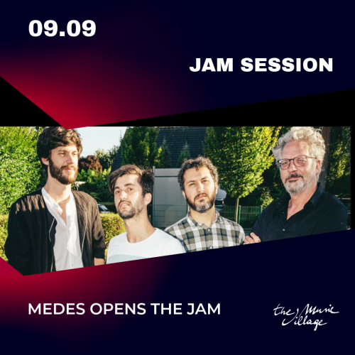 JAM SESSION MEDES opens the jam
