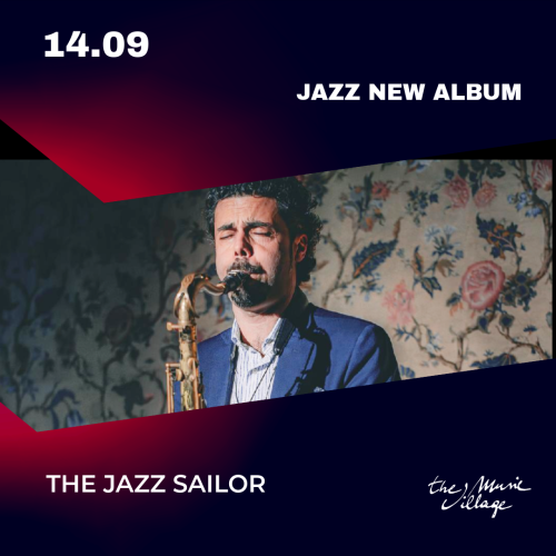 JAZZ NEW ALBUM The Jazz Sailor
