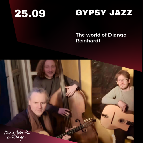 GYPSY JAZZ The world of Django Reinhardt