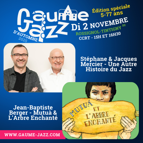 Gaume Jazz d'Automne avec Jacques & Stéphane Mercier + Jean-Baptiste Berger
