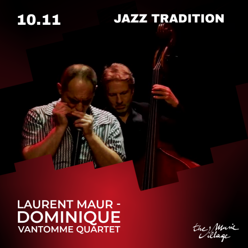 JAZZ TRADITION Laurent Maur - Dominique Vantomme Quartet
