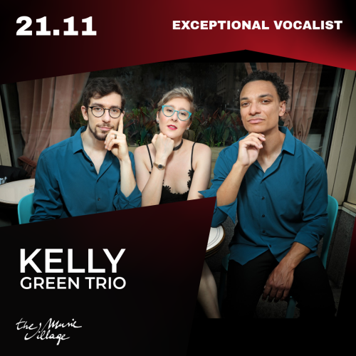 EXCEPTIONAL VOCALIST KELLY GREEN TRIO