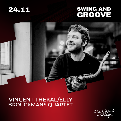 SWING AND GROOVE Vincent Thekal/Elly Brouckmans Quartet