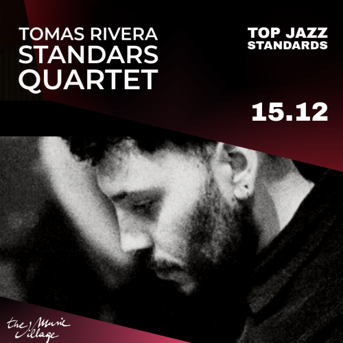TOP JAZZ STANDARDS Tomas Rivera standars quartet