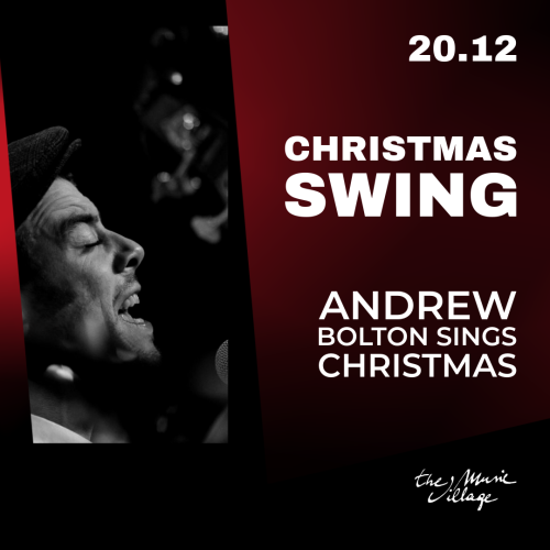 CHRISTMAS SWING Andrew Bolton sings Christmas