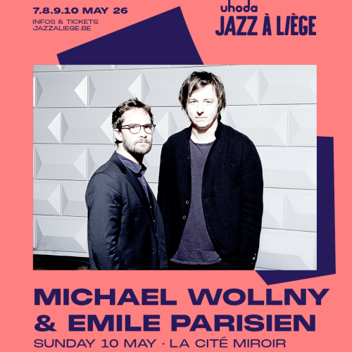 MICHAEL WOLLNY (DE) & EMILE PARISIEN (FR)