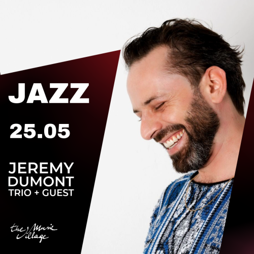 Jeremy Dumont Trio + guest