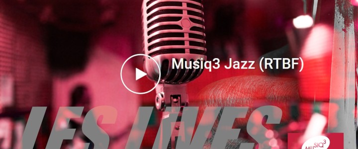 Les lives de Musiq3 Jazz