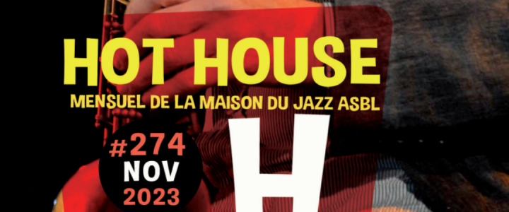 Hot House n°274 online