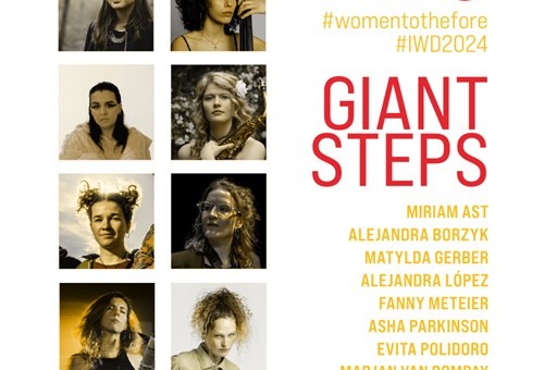 Giant Steps : Women to the Fore IWD#2024 - 8 maart 2024