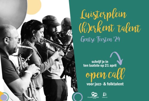 Open call for jazz talent at the Luisterplein (Ghent Festivities)