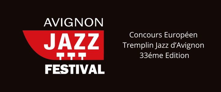 Appel à projets : Tremplin Jazz d'Avignon