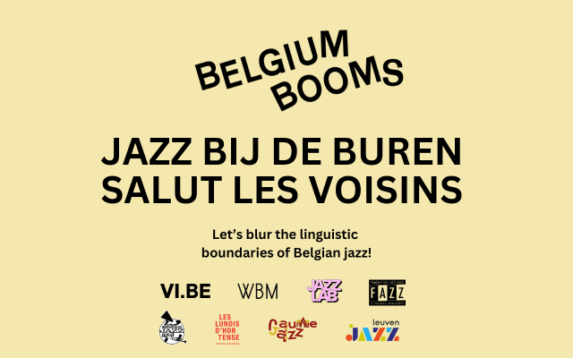 "Salut les Voisins" au Leuven Jazz : un  projet de collaboration entre les communautés linguistiques