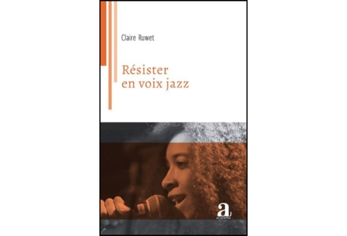 Nieuw boek ‘Résister en voix jazz’ van Claire Ruwet