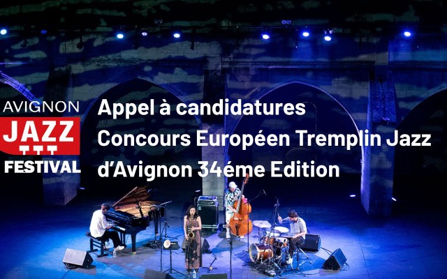 Appel à candidature : Tremplin Jazz d'Avignon 34e édition