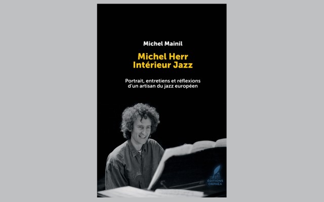 'Michel Herr – Intérieur Jazz' de Michel Mainil